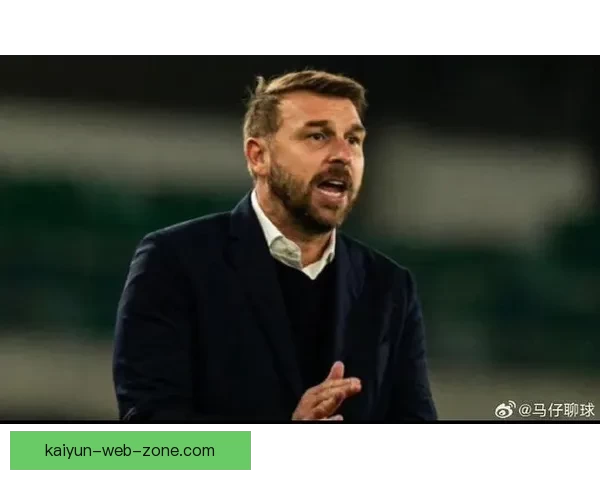 范奥利带领球队在维罗纳获胜 基恩坦言仍感失落强调肮脏三分重要性
